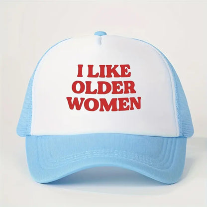 I Like Older Women Cap