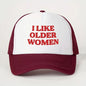 I Like Older Women Cap