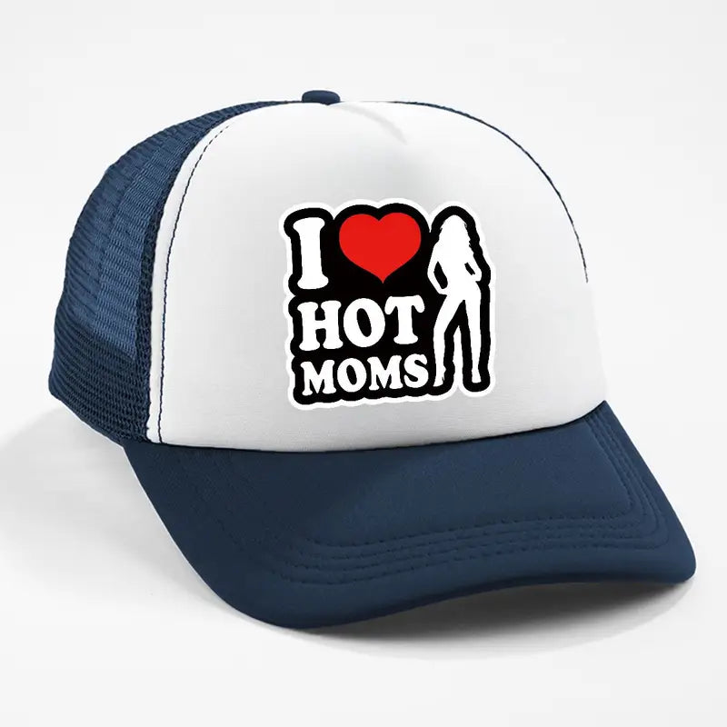 I Love Hot Moms Cap