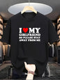 I love my girlfriend T-shirt