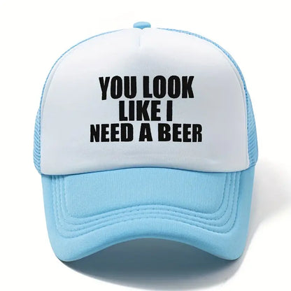 You Look Like I Need a Beer Cap