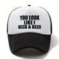 You Look Like I Need a Beer Cap